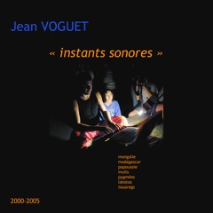 Jean VOGUET | « instant sonore #5 _pygmées »