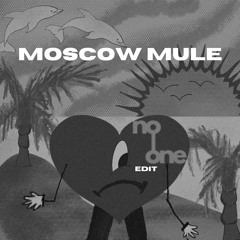 MOSCOW MULE (NO|ONE AFROHOUSE EDIT) [FILTERED EDIT]