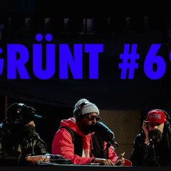 grunt#69 EDGE (BEN plg, Oldpee, Toothpick, rob & Esso Luxueux)  Grünt #69.mp3