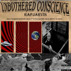UNBOTHERED CONSCIENCE