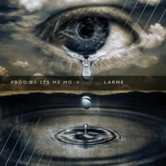 Larme - Prod - By - D10p