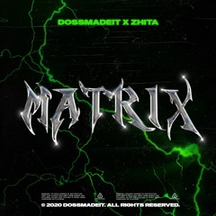 MATRIX (FEAT. ZHITA)