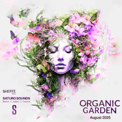 Organic Garden August ✦ Saturo Sounds Radio