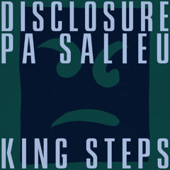 Disclosure, Pa Salieu - King Steps (Master Of Puppets Remix)