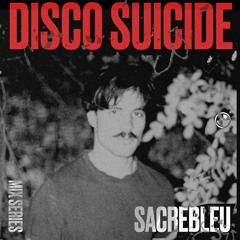 Disco Suicide Mix Series 116 - Sacrebleu