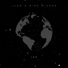 Jleo X Mike Rivera - Iss (Original Mix)