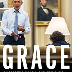 [FREE] PDF 📁 Grace: President Obama and Ten Days in the Battle for America by  Cody