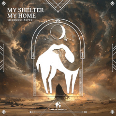 Shabboo Harper - My Shelter My Home [Cafe De Anatolia]