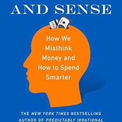 [READ PDF] Dollars and Sense: How We Misthink Money and How to Spend Smarter
