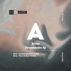Alvee ft Rubbi - Ven A Mi (Original Mix)