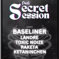 Toxic Noize B2B Raketa @ Devils Secret Session  Nordend