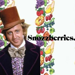 Snozzberries