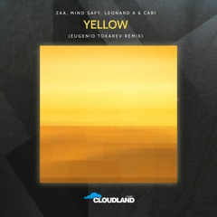 Zaa, Mino Safy, Leonard A & Cari - Yellow (Eugenio Tokarev Remix) Preview