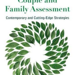 GET PDF 💗 Couple and Family Assessment: Contemporary and Cutting‐Edge Strategies (Ro