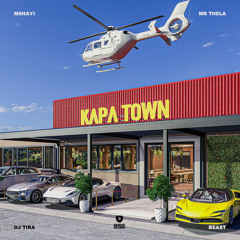 Mshayi & Mr Thela - Kapa Town (feat. DJ Tira & Beast)