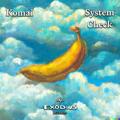 Komai - System Check (Free Download)