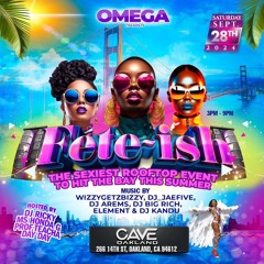 "FETE-ISH" PROMO MIX BY DJ ELEMENT 🔥 FETE-ISH September 28TH AT CAVE IN OAKLAND, CA