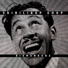 SKIBILIBOP CHOP [400 LIKES FREEBIE]