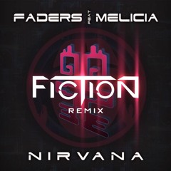 Faders & Melicia - Nirvana (Fiction RMX) FREE DOWNLOAD