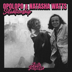 Opolopo, Natasha - Situationship