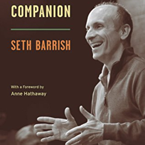 READ EPUB 🎯 An Actor's Companion: Tools for the Working Actor by  Seth Barrish &  An