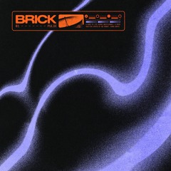 PREMIERE: Brick - Pulse [BRK02]