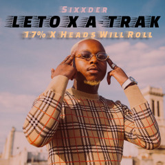 LETO, ATRAK - 17% X HEADS WILL ROLL (Sixxder remix)