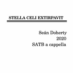 Doherty Stella Celi Extirpavit SATB 2020 Tenor