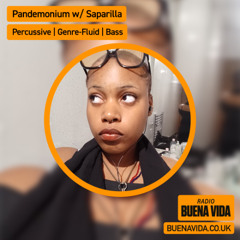 Pandemonium w/ Saparilla - Radio Buena Vida 20.09.25