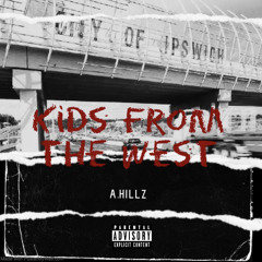 A HILLZ - KIds from the west