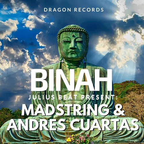 Julius Beat, Madstring, Andres Cuartas - Binah (Radio Edit) [Dragon Records]