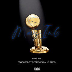 Mavs In 6 ( prod cettiworld + 16lambo )