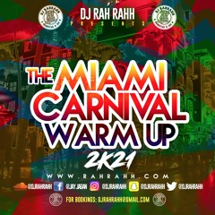 DJ RaH RahH - The Miami Carnival Warm Up 2K21