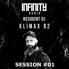 Klimax 82 On Infinity Radio #01