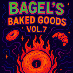 Bagel's Baked Goods Vol. 7