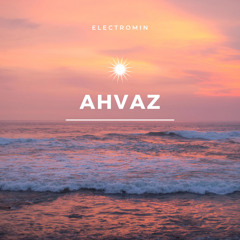 Ahvaz - Makan Ashgvari (Electromin Remix)