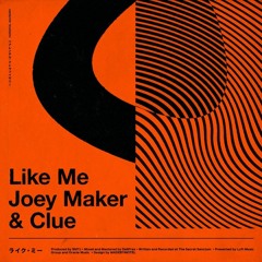 Like Me (w Joey Maker)