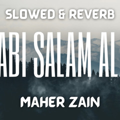 Maher Zain - Ya Nabi Salam Alayka - (Slowed + Reverb)