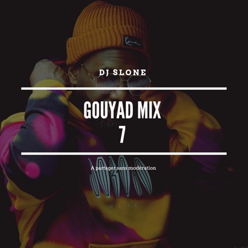 GOUYAD MIX 7. by  DJ SLONE 2023