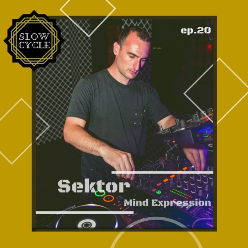 Sektor ✰ MIND EXPRESSION #20