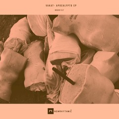 VAKAT - Apocalypto EP [Newrhythmic Recs]