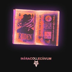rxiden's INTRACOLLECTIVUM kit promo w / friends !