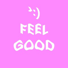 JOHNLUKEIRL - FEEL GOOD [DOWNLOAD]