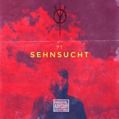 7T - Sehnsucht