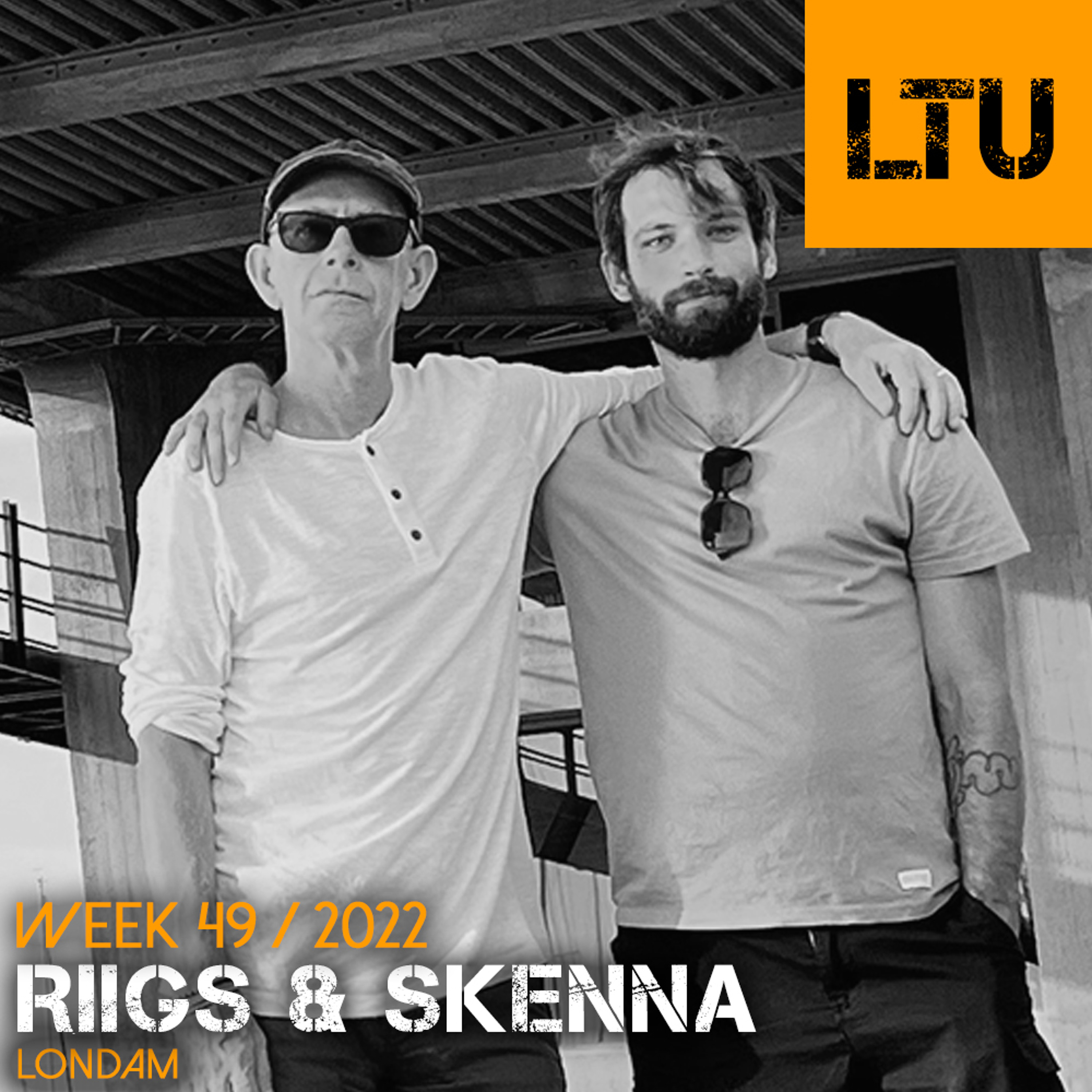 WEEK-49 | 2022 LTU-Podcast - Skenna & Riigs episode artwork