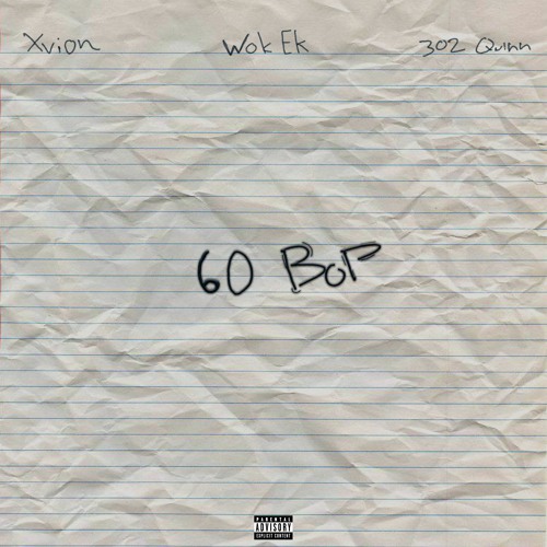60 Bop (feat. 302 Quinn & Xvion)