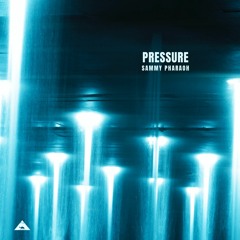 Sammy Pharaoh - Pressure (Prod. Sammy Pharaoh)