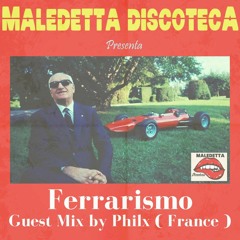 "FERRARISMO" GUEST MIX by PHILX ( FRANCE )