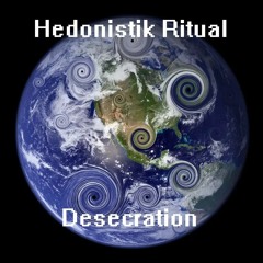Hedonistik Ritual - Desecration (Free Download)