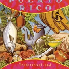 BOOKS ONLINE A Taste of Puerto Rico: Traditional and New Dishes from the Puerto Rican Community